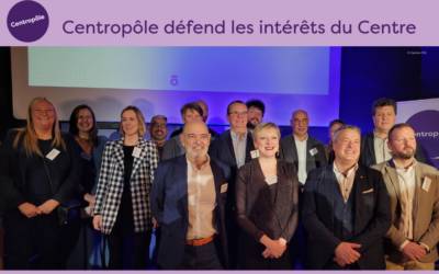 Centropôle continue de défendre les intérêts du Centre !
